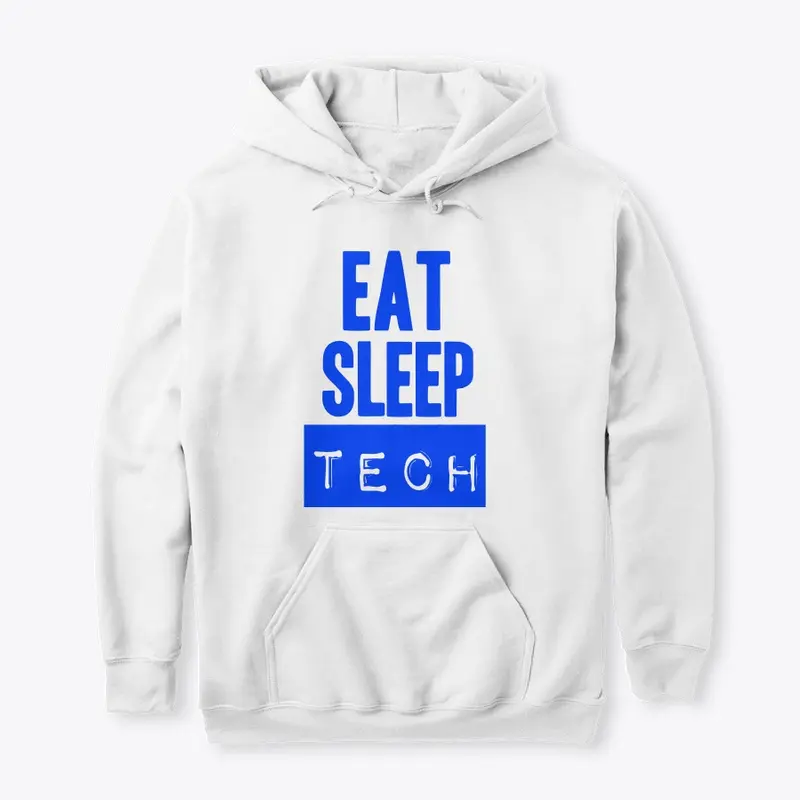 EAT SLEEP TECH